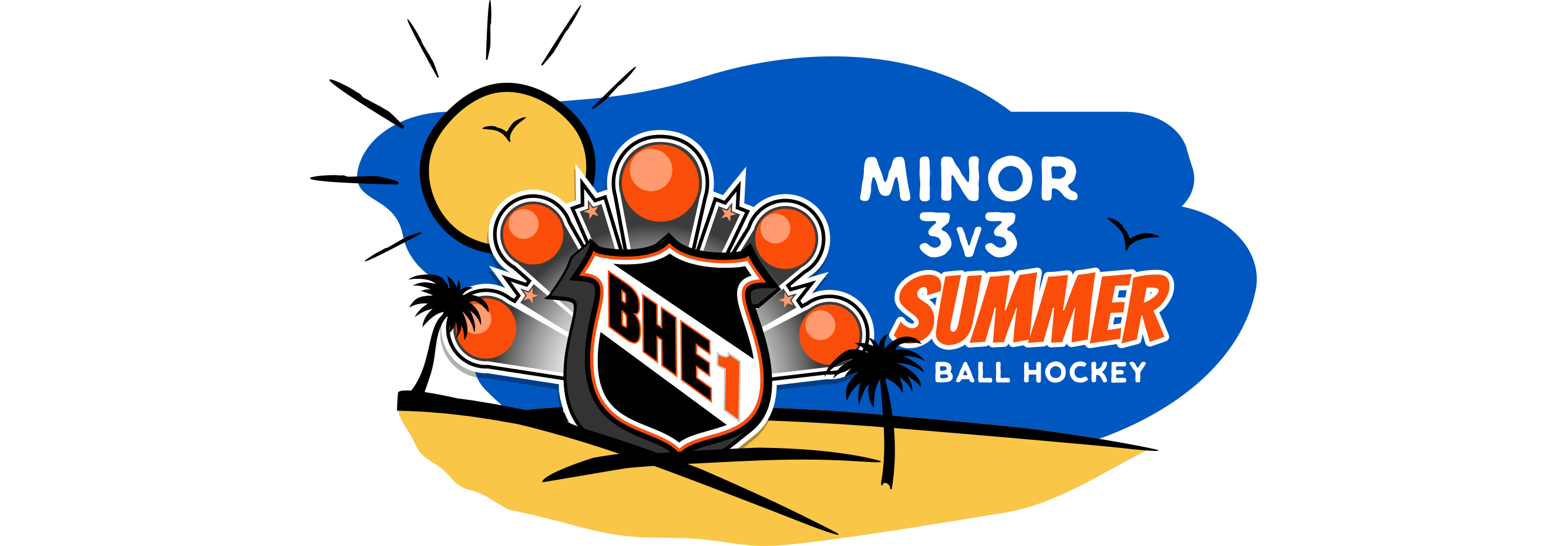 BHE1 Minor Summer Ball Hockey 3 on 3 League